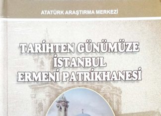 Tarihten Günümüze İstanbul Ermeni Patrikhanesi