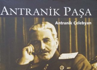 Antranik Paşa -Antranik Çelebyan