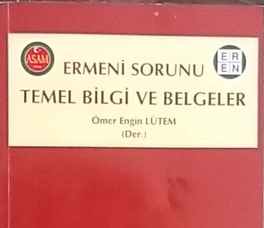 Ermeni Sorunu ve Temel Belgeler -ÖMER ENGİN