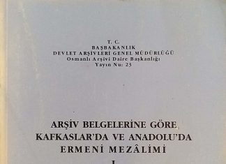 Arşiv Belgelerine Göre Kafkaslar’da ve Anadolu’da Ermeni Mezalimi 1