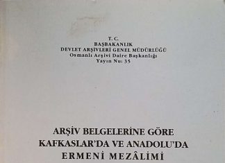 Arşiv Belgelerine Göre Kafkaslar’da ve Anadolu’da Ermeni Mezalimi 4