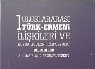 1. Uluslararası Türk-Ermeni İlişkileri ve Büyük Göçler Sempozyumu Bildiriler